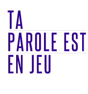 Ta parole est en jeu